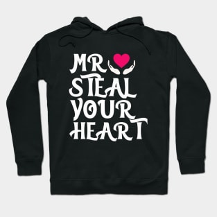 Mr. Steal Your Heart Funny Valentine day Gift Hoodie